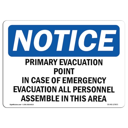 Signmission OSHA Notice Sign, 7" H, Rigid Plastic, Primary Evacuation Point In Case Of Emergency Sign, Landscape OS-NS-P-710-L-17803